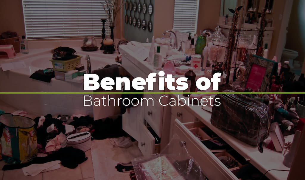 benefits-of-bathroom-cabinets-cabinetland
